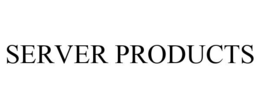 SERVER PRODUCTS trademark