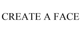 CREATE A FACE trademark