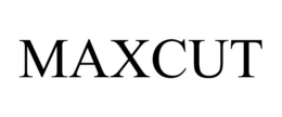 MAXCUT trademark