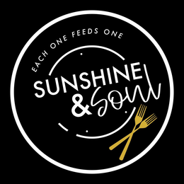 EACH ONE FEEDS ONE SUNSHINE & SOUL trademark