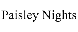 PAISLEY NIGHTS trademark