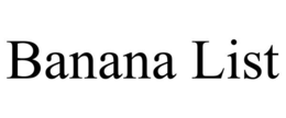 BANANA LIST trademark