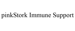 PINKSTORK IMMUNE SUPPORT trademark