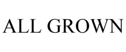 ALL GROWN trademark