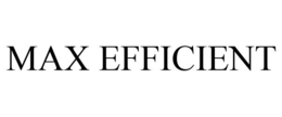 MAX EFFICIENT trademark