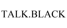 TALK.BLACK trademark