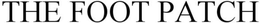 THE FOOT PATCH trademark