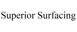 SUPERIOR SURFACING trademark