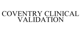 COVENTRY CLINICAL VALIDATION trademark