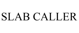 SLAB CALLER trademark