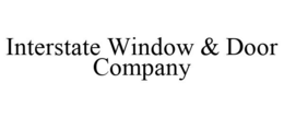 INTERSTATE WINDOW & DOOR COMPANY trademark