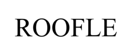 ROOFLE trademark