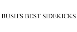 BUSH'S BEST SIDEKICKS trademark
