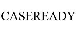 CASEREADY trademark