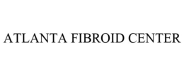 ATLANTA FIBROID CENTER trademark