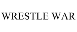 WRESTLE WAR trademark