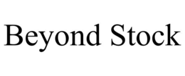 BEYOND STOCK trademark