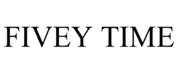FIVEY TIME trademark