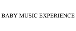 BABY MUSIC EXPERIENCE trademark