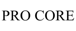PRO CORE trademark