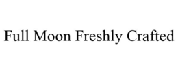 FULL MOON FRESHLY CRAFTED trademark