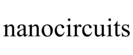 NANOCIRCUITS trademark