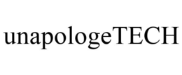 UNAPOLOGETECH trademark