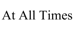 AT ALL TIMES trademark
