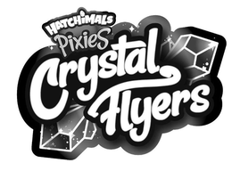 HATCHIMALS PIXIES CRYSTAL FLYERS trademark