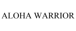 ALOHA WARRIOR trademark