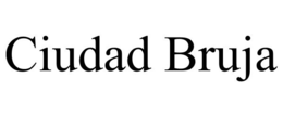 CIUDAD BRUJA trademark