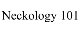 NECKOLOGY 101 trademark