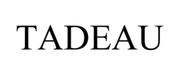 TADEAU trademark