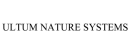 ULTUM NATURE SYSTEMS trademark
