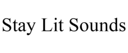 STAY LIT SOUNDS trademark