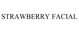 STRAWBERRY FACIAL trademark