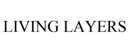 LIVING LAYERS trademark