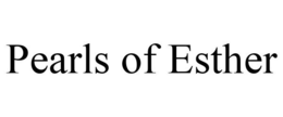 PEARLS OF ESTHER trademark