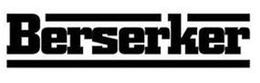 BERSERKER trademark
