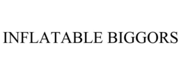 INFLATABLE BIGGORS trademark