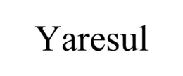 YARESUL trademark