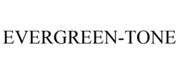 EVERGREEN-TONE trademark