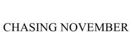 CHASING NOVEMBER trademark