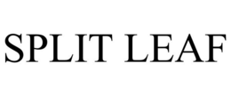 SPLIT LEAF trademark