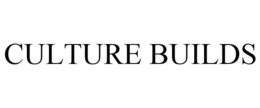 CULTURE BUILDS trademark