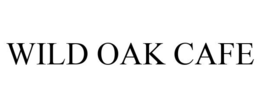WILD OAK CAFE trademark