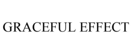 GRACEFUL EFFECT trademark