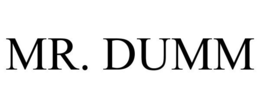 MR. DUMM trademark