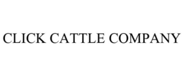 CLICK CATTLE COMPANY trademark