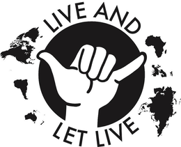 LIVE AND LET LIVE trademark